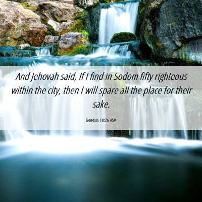 Picture 06 - Genesis 18:26 ASV - And Jehovah said, If I find in Sodom fifty - Bible Verse Picture