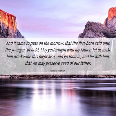 Picture 06 - Genesis 19:34 ASV - And it came to pass on the morrow, that the - Bible Verse Picture