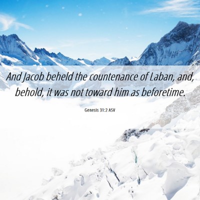 Picture 06 - Genesis 31:2 ASV - And Jacob beheld the countenance of Laban, and, - Bible Verse Picture