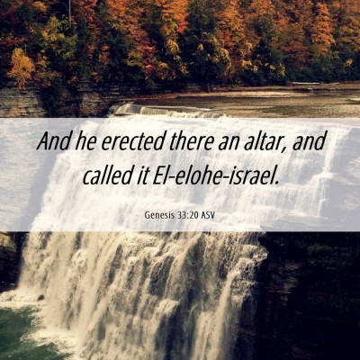 Picture 06 - Genesis 33:20 ASV - And he erected there an altar, and called it - Bible Verse Picture
