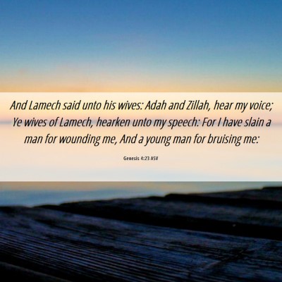 Picture 06 - Genesis 4:23 ASV - And Lamech said unto his wives: Adah and Zillah, - Bible Verse Picture