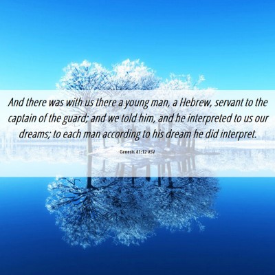 Picture 06 - Genesis 41:12 ASV - And there was with us there a young man, a - Bible Verse Picture