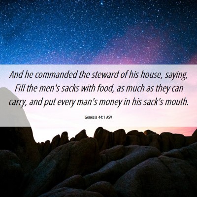 Picture 06 - Genesis 44:1 ASV - And he commanded the steward of his house, - Bible Verse Picture