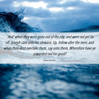 Picture 06 - Genesis 44:4 ASV - `And' when they were gone out of the city, and - Bible Verse Picture