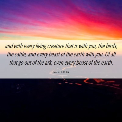Picture 06 - Genesis 9:10 ASV - and with every living creature that is with you, - Bible Verse Picture