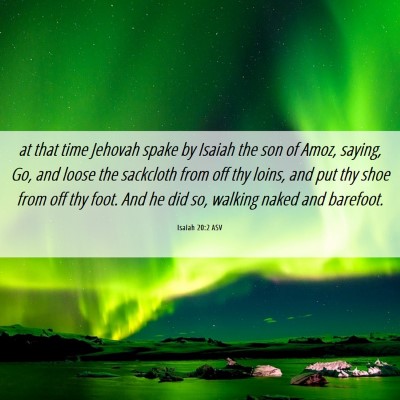 Picture 06 - Isaiah 20:2 ASV - at that time Jehovah spake by Isaiah the son of - Bible Verse Picture