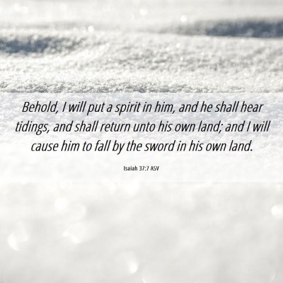 Picture 06 - Isaiah 37:7 ASV - Behold, I will put a spirit in him, and he shall - Bible Verse Picture