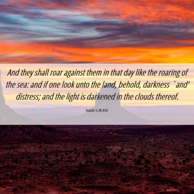 Picture 06 - Isaiah 5:30 ASV - And they shall roar against them in that day like - Bible Verse Picture