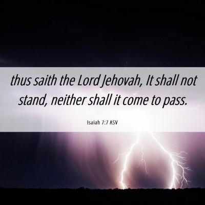 Picture 06 - Isaiah 7:7 ASV - thus saith the Lord Jehovah, It shall not stand, - Bible Verse Picture
