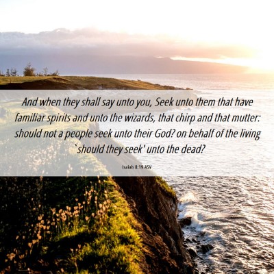 Picture 06 - Isaiah 8:19 ASV - And when they shall say unto you, Seek unto them - Bible Verse Picture