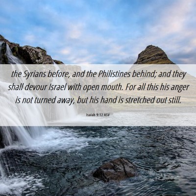 Picture 06 - Isaiah 9:12 ASV - the Syrians before, and the Philistines behind; - Bible Verse Picture
