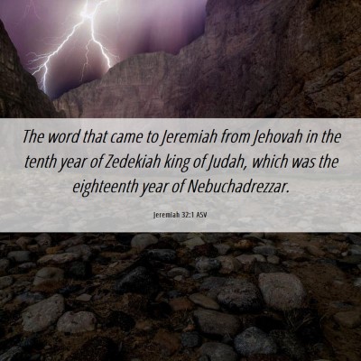 Picture 06 - Jeremiah 32:1 ASV - The word that came to Jeremiah from Jehovah in - Bible Verse Picture