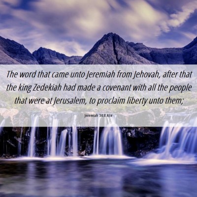 Picture 06 - Jeremiah 34:8 ASV - The word that came unto Jeremiah from Jehovah, - Bible Verse Picture