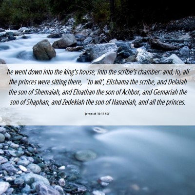 Picture 06 - Jeremiah 36:12 ASV - he went down into the king's house, into the - Bible Verse Picture