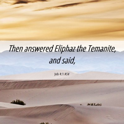 Picture 06 - Job 4:1 ASV - Then answered Eliphaz the Temanite, and - Bible Verse Picture