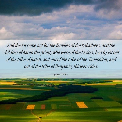 Picture 06 - Joshua 21:4 ASV - And the lot came out for the families of the - Bible Verse Picture