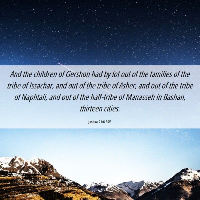 Picture 06 - Joshua 21:6 ASV - And the children of Gershon had by lot out of the - Bible Verse Picture