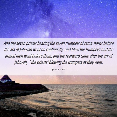Picture 06 - Joshua 6:13 ASV - And the seven priests bearing the seven trumpets - Bible Verse Picture