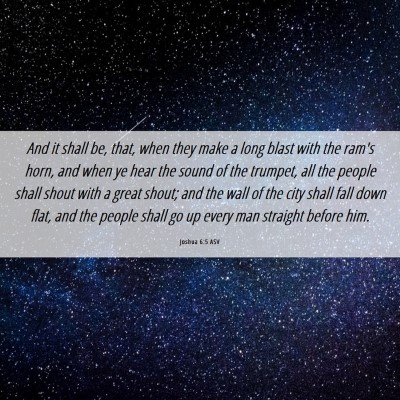 Picture 06 - Joshua 6:5 ASV - And it shall be, that, when they make a long - Bible Verse Picture