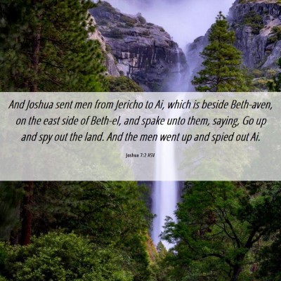 Picture 06 - Joshua 7:2 ASV - And Joshua sent men from Jericho to Ai, which is - Bible Verse Picture