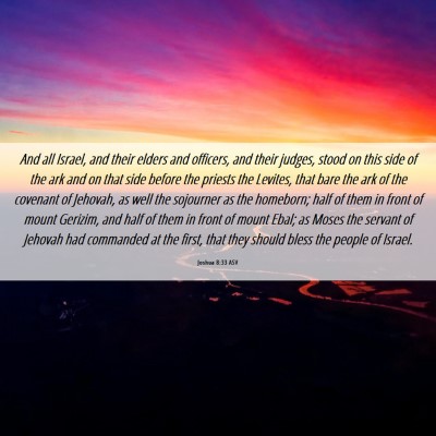 Picture 06 - Joshua 8:33 ASV - And all Israel, and their elders and officers, - Bible Verse Picture