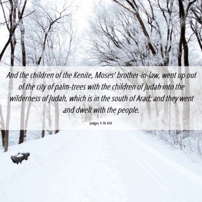 Picture 06 - Judges 1:16 ASV - And the children of the Kenite, Moses' - Bible Verse Picture