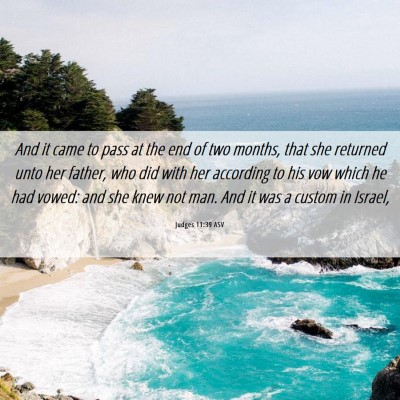 Picture 06 - Judges 11:39 ASV - And it came to pass at the end of two months, - Bible Verse Picture