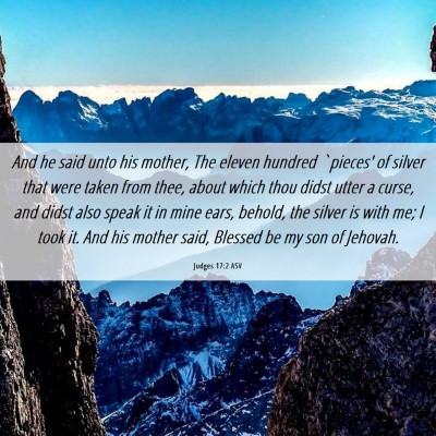Picture 06 - Judges 17:2 ASV - And he said unto his mother, The eleven hundred - Bible Verse Picture