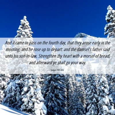 Picture 06 - Judges 19:5 ASV - And it came to pass on the fourth day, that they - Bible Verse Picture