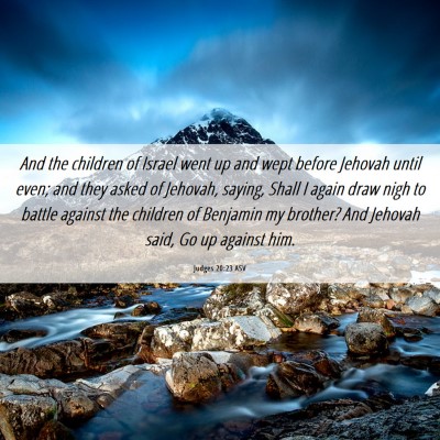 Picture 06 - Judges 20:23 ASV - And the children of Israel went up and wept - Bible Verse Picture