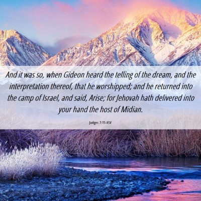 Picture 06 - Judges 7:15 ASV - And it was so, when Gideon heard the telling of - Bible Verse Picture