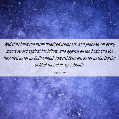 Picture 06 - Judges 7:22 ASV - And they blew the three hundred trumpets, and - Bible Verse Picture