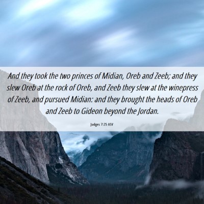 Picture 06 - Judges 7:25 ASV - And they took the two princes of Midian, Oreb and - Bible Verse Picture