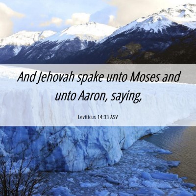 Picture 06 - Leviticus 14:33 ASV - And Jehovah spake unto Moses and unto Aaron, - Bible Verse Picture