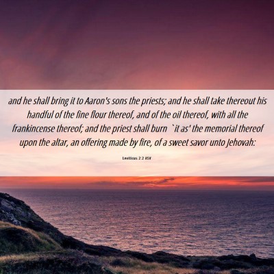 Picture 06 - Leviticus 2:2 ASV - and he shall bring it to Aaron's sons the - Bible Verse Picture