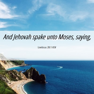 Picture 06 - Leviticus 20:1 ASV - And Jehovah spake unto Moses, - Bible Verse Picture
