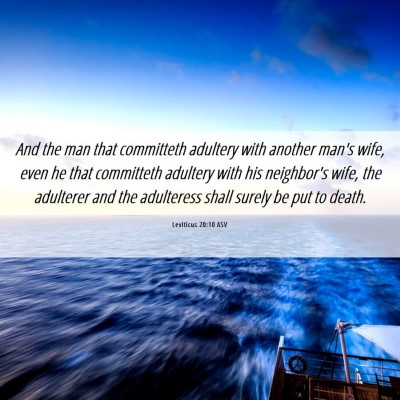 Picture 06 - Leviticus 20:10 ASV - And the man that committeth adultery with another - Bible Verse Picture