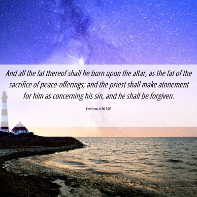 Picture 06 - Leviticus 4:26 ASV - And all the fat thereof shall he burn upon the - Bible Verse Picture