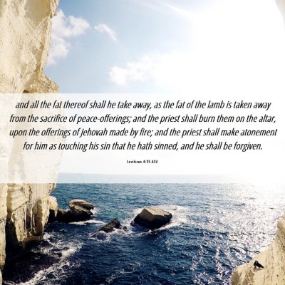Picture 06 - Leviticus 4:35 ASV - and all the fat thereof shall he take away, as - Bible Verse Picture