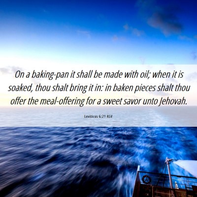 Picture 06 - Leviticus 6:21 ASV - On a baking-pan it shall be made with oil; when - Bible Verse Picture