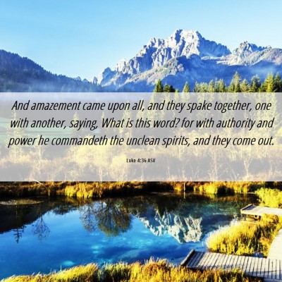 Picture 06 - Luke 4:36 ASV - And amazement came upon all, and they spake - Bible Verse Picture