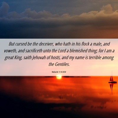 Picture 06 - Malachi 1:14 ASV - But cursed be the deceiver, who hath in his flock - Bible Verse Picture