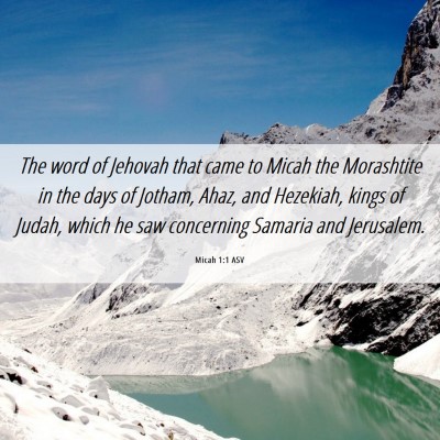 Picture 06 - Micah 1:1 ASV - The word of Jehovah that came to Micah the - Bible Verse Picture