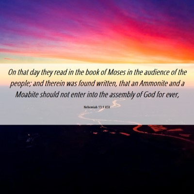 Picture 06 - Nehemiah 13:1 ASV - On that day they read in the book of Moses in the - Bible Verse Picture
