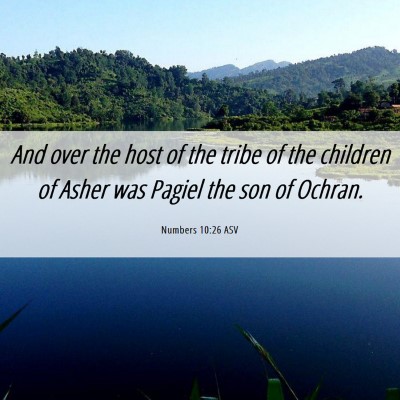 Picture 06 - Numbers 10:26 ASV - And over the host of the tribe of the children of - Bible Verse Picture