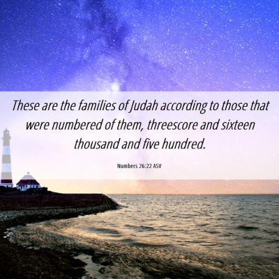 Picture 06 - Numbers 26:22 ASV - These are the families of Judah according to - Bible Verse Picture