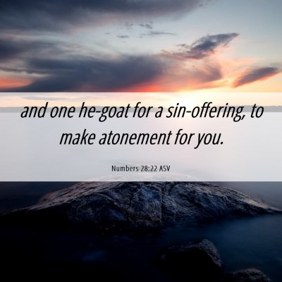 Picture 06 - Numbers 28:22 ASV - and one he-goat for a sin-offering, to make - Bible Verse Picture