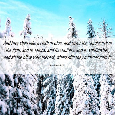 Picture 06 - Numbers 4:9 ASV - And they shall take a cloth of blue, and cover - Bible Verse Picture
