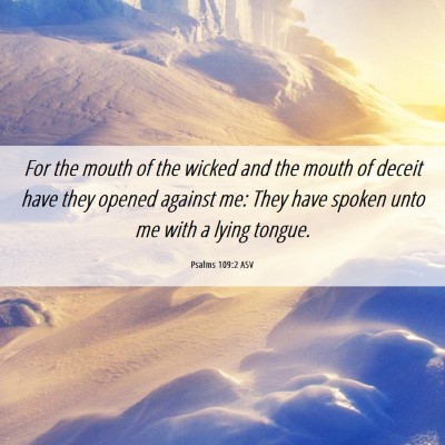 Picture 06 - Psalms 109:2 ASV - For the mouth of the wicked and the mouth of - Bible Verse Picture