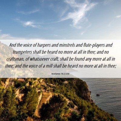 Picture 06 - Revelation 18:22 ASV - And the voice of harpers and minstrels and - Bible Verse Picture
